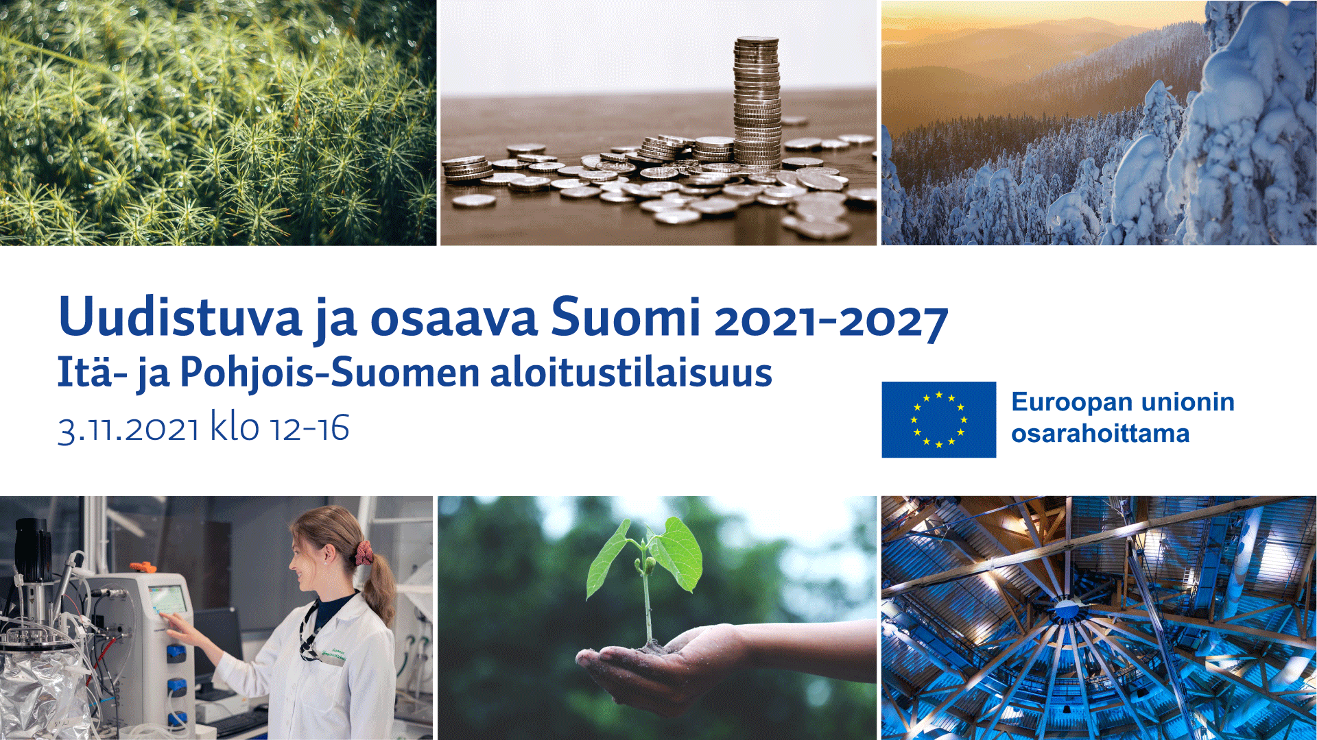 Itä- ja Pohjois-Suomen maakuntien EU:n alue- ja rakennepolitiikan tilaisuus  3. marraskuuta -